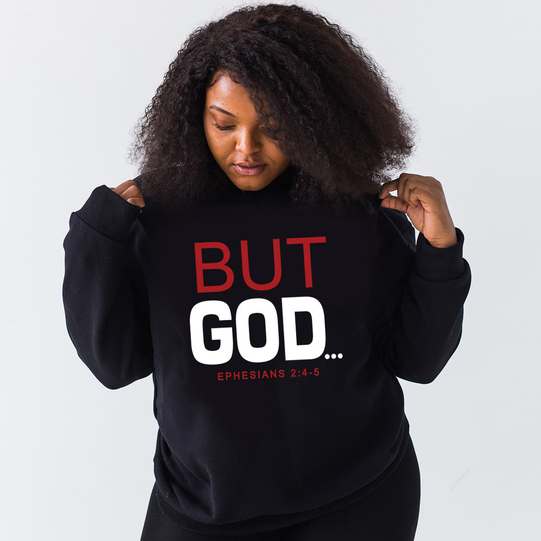 But GOD Crewneck Sweatshirt (Unisex)