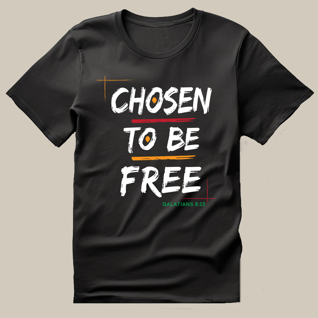 Chosen To Be Tee